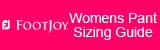 Foot Joy Womens Pant Sizing Guide Foot Joy Womens Pant Sizing Guide