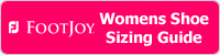 Foot Joy Women's Shoe Sizing Guide Foot Joy Women's Shoe Sizing Guide